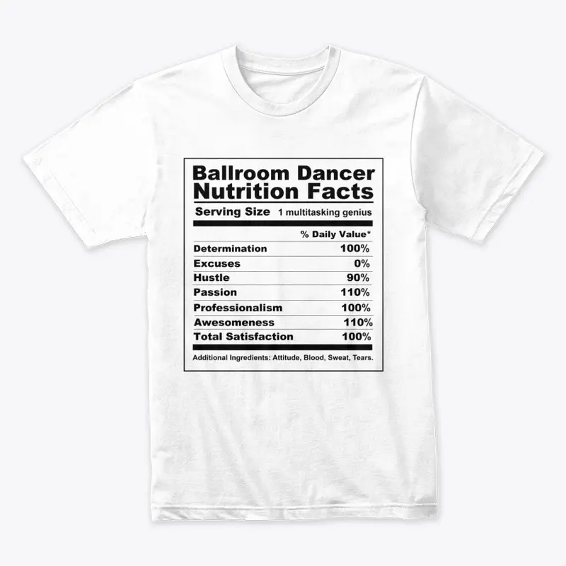 Ballroom Dancer "Nutrition Facts" (W)